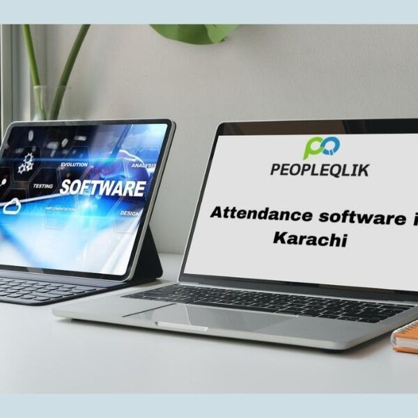 Attendance Software in Karachi for Remote Worker Attendance Monitoring