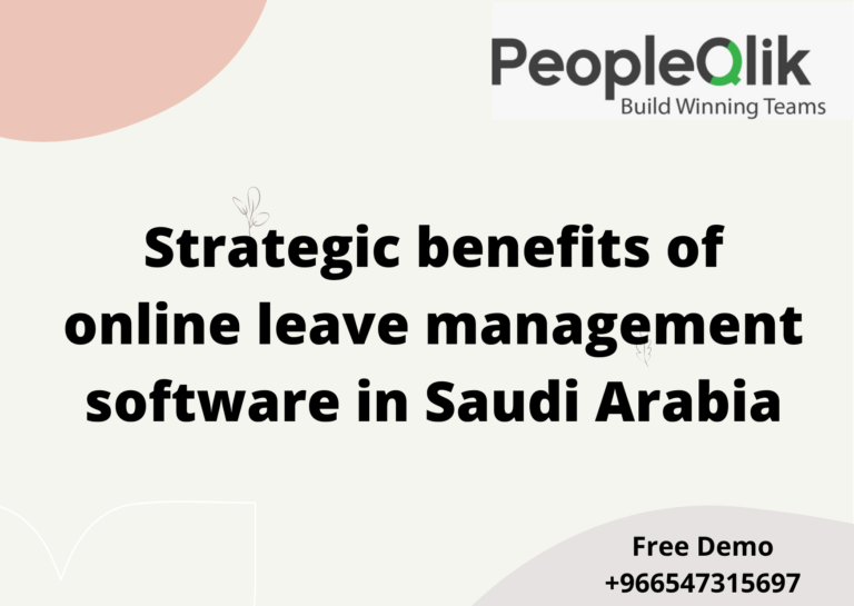 Strategic benefits of online leave management software in Saudi Arabia